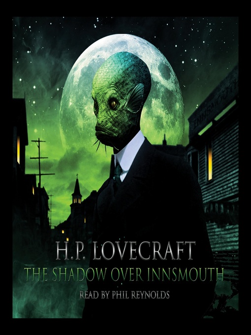 Title details for The Shadow Over Innsmouth by H. P. Lovecraft - Available
